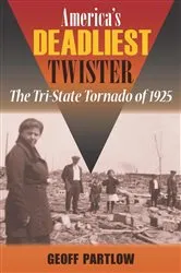 Book cover of America's Deadliest Twister by Geoff Partlow