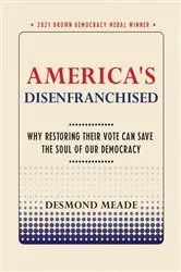 Book cover of America's Disenfranchised by Desmond Meade