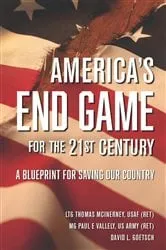 Book cover of America's End Game for the 21st Century by LTG Thomas McInerney