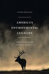 Book cover of America's Environmental Legacies by Franklin Kalinowski