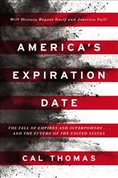 Book cover of America's Expiration Date by Cal Thomas