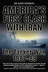 Book cover of America's First Clash with Iran by Lee Allen Zatarain