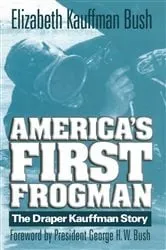 Book cover of America's First Frogman by Elizabeth Kauffman Bush