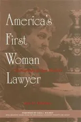 Book cover of America's First Woman Lawyer by Jane M. Friedman