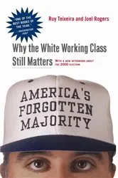 Book cover of America's Forgotten Majority by Ruy Teixeira