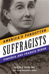 Book cover of America's Forgotten Suffragists by Unknown