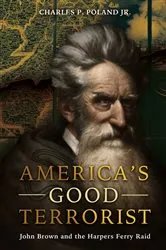 Book cover of America's Good Terrorist by Charles P. Poland