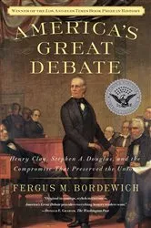 Book cover of America's Great Debate by Fergus M. Bordewich