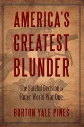 Book cover of America's Greatest Blunder by Burton Yale Pines