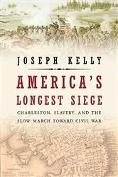 Book cover of America's Longest Siege by Joseph Kelly