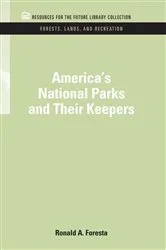 Book cover of America's National Parks and Their Keepers by Ronald A. Foresta