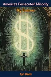 Book cover of America’s Persecuted Minority by Ayn Rand