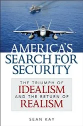 Book cover of America's Search for Security by Sean Kay