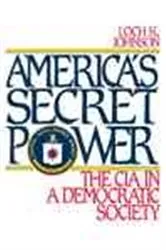 Book cover of America's Secret Power by Loch K. Johnson