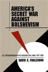 Book cover of America's Secret War against Bolshevism by Unknown