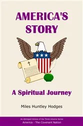 Book cover of America's Story - A Spiritual Journey by Hodges, Miles, H