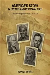 Book cover of America's Story in Events and Personalities by Ronald E. Rhodes