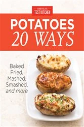 Book cover of America's Test Kitchen Potatoes 20 Ways by N/A