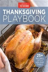 Book cover of America's Test Kitchen Thanksgiving Playbook by N/A