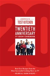 Book cover of America's Test Kitchen Twentieth Anniversary TV Show Cookbook by America's Test Kitchen