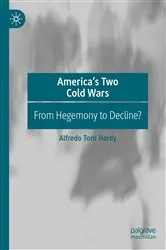 Book cover of America’s Two Cold Wars by Alfredo Toro Hardy