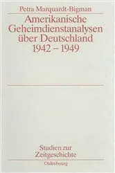 Book cover of Amerikanische Geheimdienstanalysen über Deutschland 1942–1949 by Petra Marquardt-Bigman