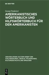 Book cover of Amerikanistisches Wörterbuch und Hilfswörterbuch für den Amerikanisten (2nd ed.) by Georg Friederici