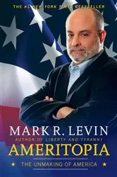 Book cover of Ameritopia by Mark R. Levin