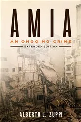 Book cover of AMIA - An Ongoing Crime by Alberto L. Zuppi