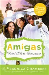 Book cover of Amigas Point Me to Tomorrow by Veronica Chambers