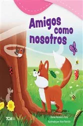 Book cover of Amigos como nosotros by Dona Herweck Rice
