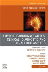 Book cover of Amiloid Cardiomyopathies: Clinical, Diagnostic and Therapeutic Aspects, An Issue of Heart Failure Clinics, E-Book by Limongelli MD, PhD, Giuseppe