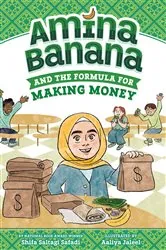 Book cover of Amina Banana and the Formula for Making Money by Shifa Saltagi Safadi