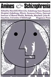 Book cover of Amines and Schizophrenia by Harold E. Himwich