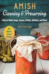 Book cover of Amish Canning & Preserving by Laura Anne Lapp