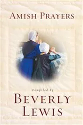 Book cover of Amish Prayers by Beverly Lewis
