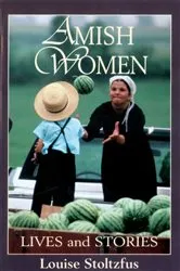 Book cover of Amish Women by Louise Stoltzfus