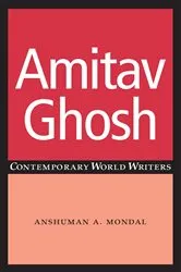 Book cover of Amitav Ghosh by Anshuman A. Mondal