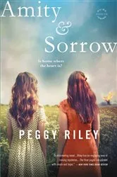 Book cover of Amity & Sorrow by Peggy Riley