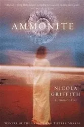 Book cover of Ammonite by Nicola Griffith