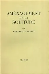 Book cover of Aménagement de la solitude by Bernard Grasset