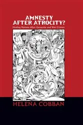 Book cover of Amnesty After Atrocity? by Helena Cobban