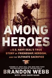 Book cover of Among Heroes by Brandon Webb