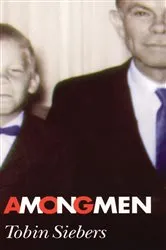 Book cover of Among Men by Tobin Siebers