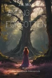 Book cover of Among the Forgotten by J.R. Molt