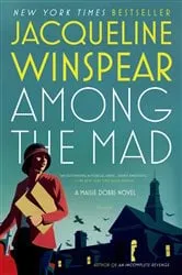 Book cover of Among the Mad by Jacqueline Winspear