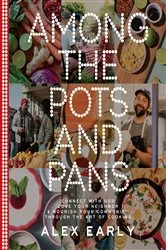 Book cover of Among the Pots and Pans by Alex Early