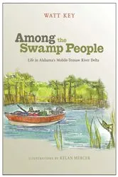 Book cover of Among the Swamp People by Watt Key