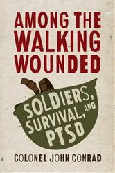 Book cover of Among the Walking Wounded by John Conrad