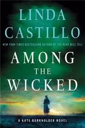 Book cover of Among the Wicked by Linda Castillo